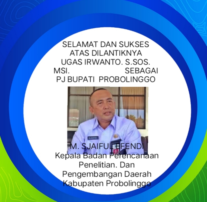 Mengucapkan Selamat Atas Dilantiknya Ugas Irwanto Sebagai PJ BUPATI PROBOLINGGO