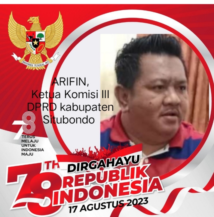 Ketua Komisi III DPRD Kabupaten Situbondo Mengucapkan Selamat HUT Kemerdekaan RI ke-78