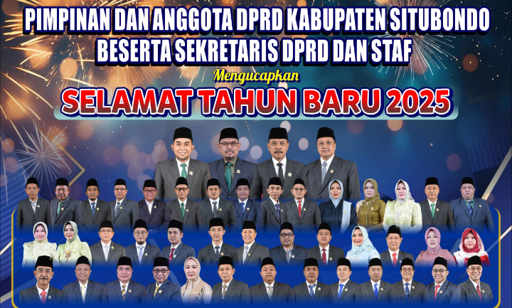 Pimpinan dan Anggota DPRD Kabupaten Situbondo Mengucapkan Selamat Tahun Baru 2025