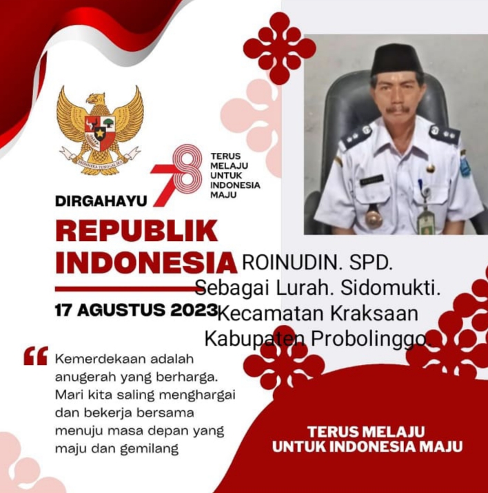Roinudin SPd, Lurah. Sidomukti. Kecamatan Kraksaan Ucapkan Selamat HUT RI ke-78