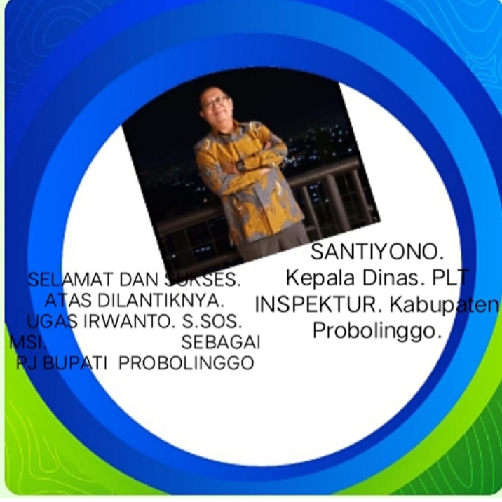 Selamat dan Sukses Atas Dilantiknya Ugas Irwanto S.SOS MSI Sebagai PJ Bupati Probolinggo